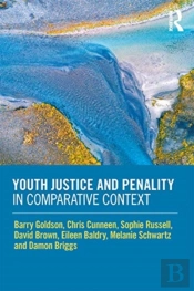 Youth Justice And Penality In Comparative Context