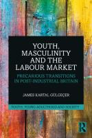 Youth, Masculinity And The Labour Market