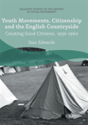 Youth Movements, Citizenship And The English Countryside