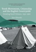 Youth Movements, Citizenship And The English Countryside