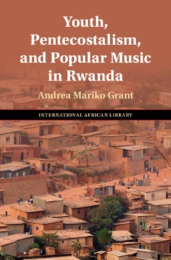 Bertrand.pt - Youth, Pentecostalism, And Popular Music In Rwanda