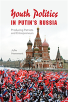 Youth Politics In Putin'S Russia