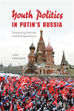 Bertrand.pt - Youth Politics In Putin'S Russia