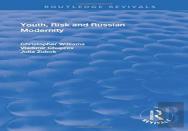 Youth, Risk And Russian Modernity
