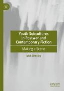Youth Subcultures In Postwar And Contemporary Fiction