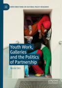 Youth Work, Galleries And The Politics Of Partnership