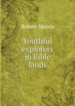 Bertrand.pt - Youthful Explorers In Bible Lands