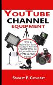 Youtube Channel Equipment