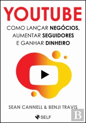 Youtube - Como Lançar Negócios, Aumentar Seguidores e Ganhar Dinheiro