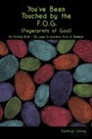 You'Ve Been Touched By The F.O.G. (Fingerprints Of God)