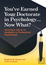 You'Ve Earned Your Doctorate In Psychology... Now What?