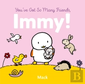 You'Ve Got So Many Friends, Immy