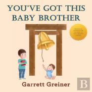 You'Ve Got This Baby Brother
