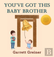 You'Ve Got This Baby Brother