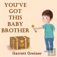 You'Ve Got This Baby Brother