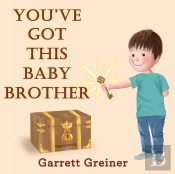 You'Ve Got This Baby Brother