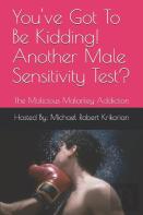You'Ve Got To Be Kidding! Another Male Sensitivity Test?