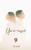 You'Ve Missed 9