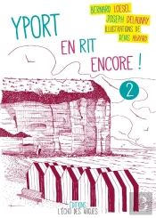 Yport En Rit Encore ! T.2