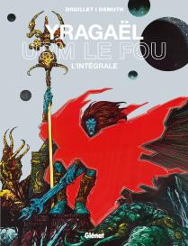 Yragaël ; Urm Le Fou ; Intégrale