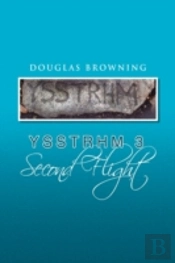 Yssthrm 3, Second Flight