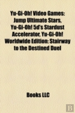 Bertrand.pt - Yu-Gi-Oh! Video Games: Jump Ultimate Stars, Yu-Gi-Oh! 5d'S Stardust Accelerator, Yu-Gi-Oh! Worldwide Edition: Stairway To The Destined Duel