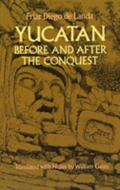 Yucatan Before And After The Conquest