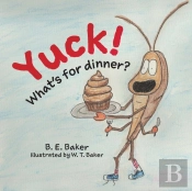 Yuck! What'S For Dinner