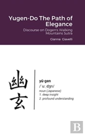 Yugen-Do The Path Of Elegance