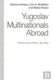Yugoslav Multinationals Abroad