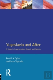 Yugoslavia And After
