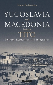 Yugoslavia And Macedonia Before Tito