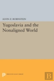 Yugoslavia And The Nonaligned World
