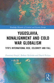 Yugoslavia, Nonalignment And Cold War Globalism