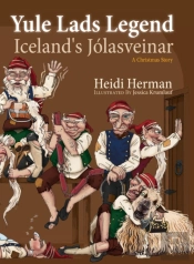 Yule Lads Legend:  Iceland'S J Lasveinar