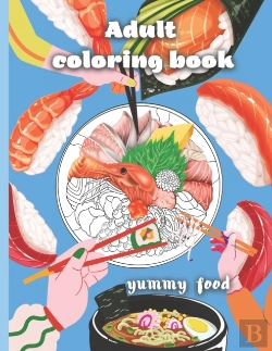 Bertrand.pt - Yummy Food  Adult Coloring Book