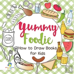 Bertrand.pt - Yummy Foodie | How To Draw Books For Kids