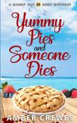 Yummy Pies And Someone Dies