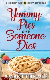 Yummy Pies And Someone Dies