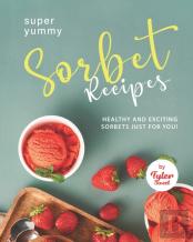 Yummy Sorbet Recipes