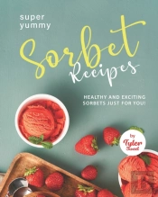 Yummy Sorbet Recipes