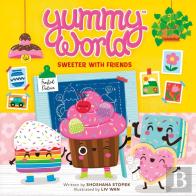 Yummy World: Sweeter With Friends
