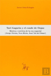 Yuri Gagarin Y El Conde De Orgaz