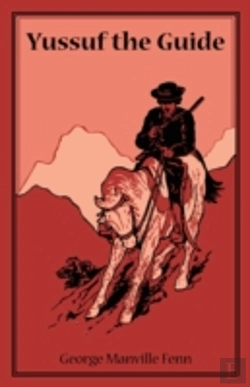 Bertrand.pt - Yussuf The Guide Or The Mountain Bandits