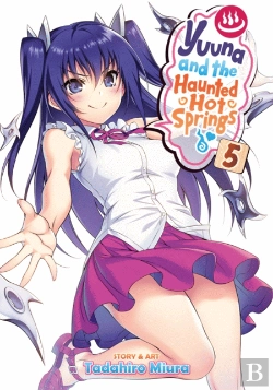 Bertrand.pt - Yuuna and the Haunted Hot Springs, Vol. 5