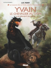 Yvain, Le Chevalier Au Lion Tome 2 : Le Serment Du Preux