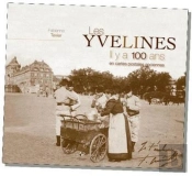 Yvelines (Les) Il Y A 100 Ans