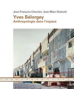 Bertrand.pt - Yves Belorgey ; Anthropologie Dans L'Espace