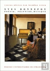 Yves Bonnefoy Poesie Peinture Musique