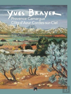 Bertrand.pt - Yves Brayer : Provence Camargue Côte D'Azur Cordes-Sur-Ciel